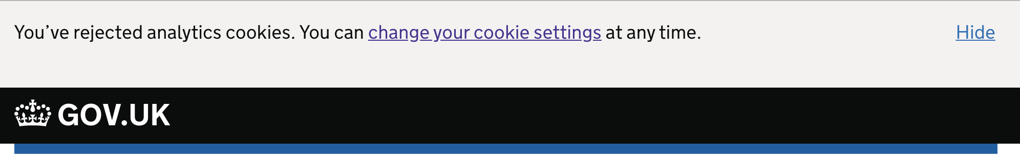 If the user does not accept the use of cookies, a confirmation message is displayed with a link which allows them to change their cookie setting at any time